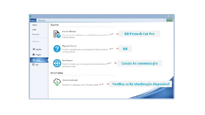 KB Promob Cut Pro KB Canais de comunicação Verifica se há atualização disponível 