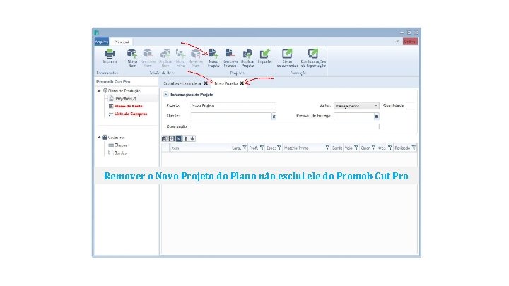 Remover o Novo Projeto do Plano não exclui ele do Promob Cut Pro 