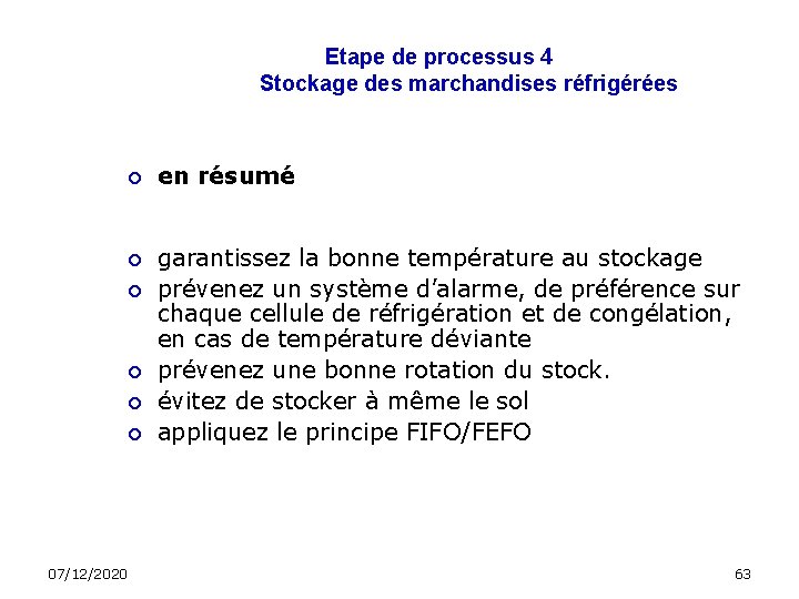 Etape de processus 4 Stockage des marchandises réfrigérées en résumé garantissez la bonne température