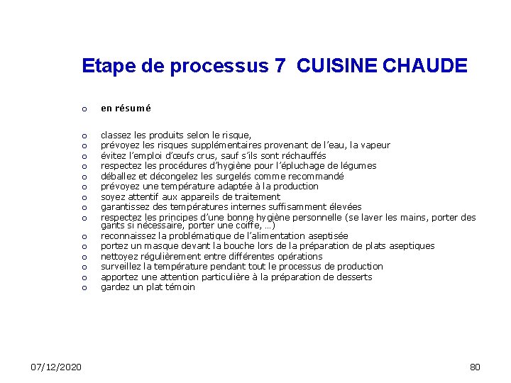 Etape de processus 7 CUISINE CHAUDE en résumé classez les produits selon le risque,