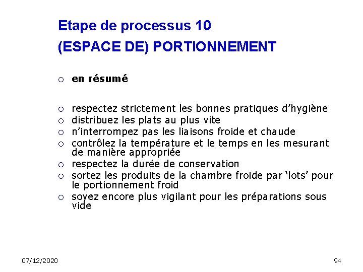 Etape de processus 10 (ESPACE DE) PORTIONNEMENT en résumé respectez strictement les bonnes pratiques