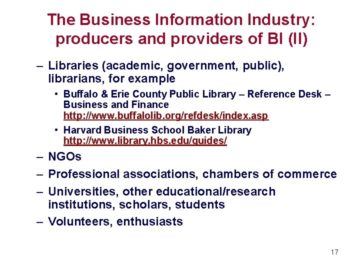 The Business Information Industry: producers and providers of BI (II) – Libraries (academic, government,