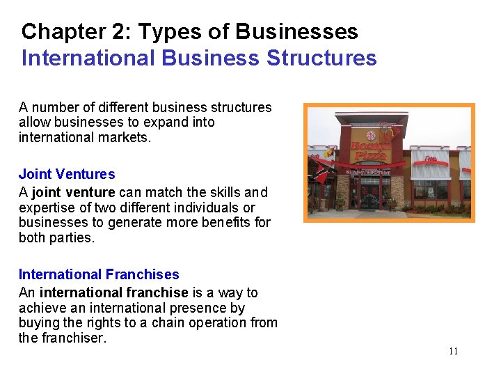 Chapter 2: Types of Businesses International Business Structures A number of different business structures