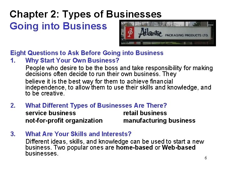 Chapter 2: Types of Businesses Going into Business Eight Questions to Ask Before Going