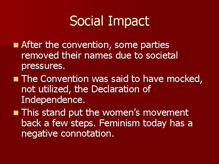 Social Impact n After the convention, some parties removed their names due to societal