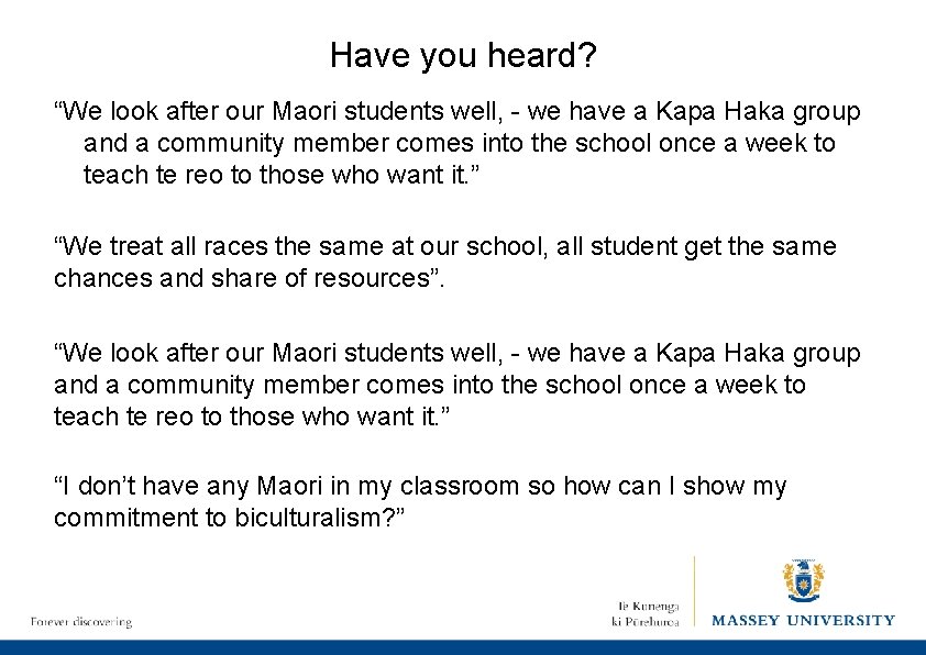 Have you heard? “We look after our Maori students well, - we have a