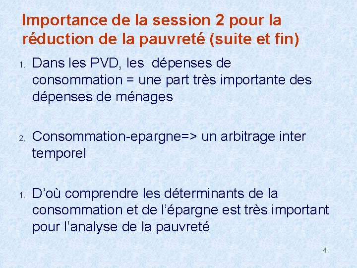 Importance de la session 2 pour la réduction de la pauvreté (suite et fin)