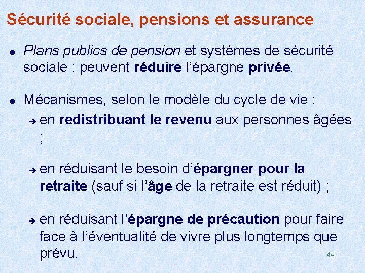 Sécurité sociale, pensions et assurance l l Plans publics de pension et systèmes de