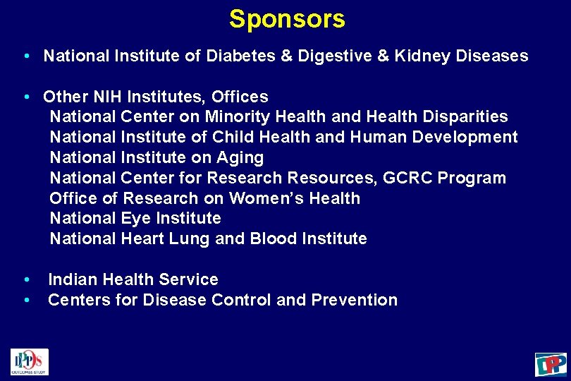 Sponsors • National Institute of Diabetes & Digestive & Kidney Diseases • Other NIH