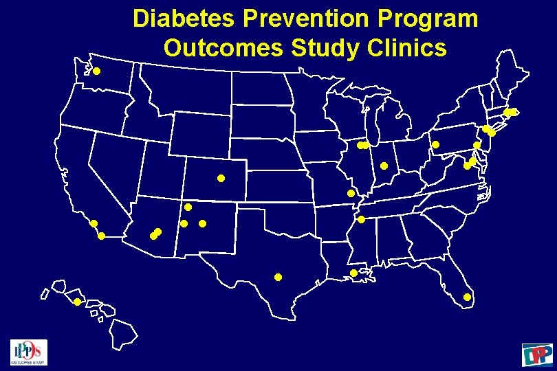 . Diabetes Prevention Program Outcomes Study Clinics . . 