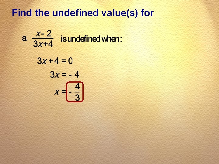 Find the undefined value(s) for 
