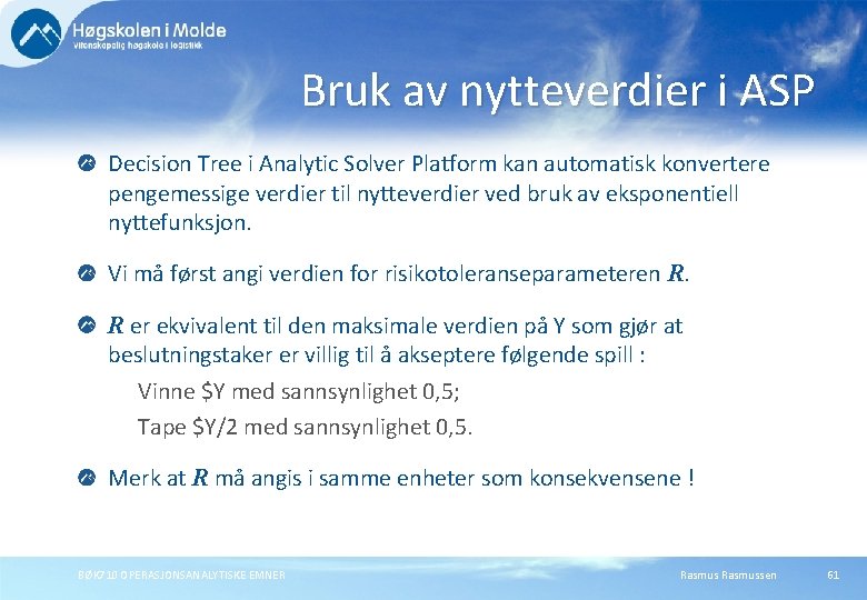 Bruk av nytteverdier i ASP Decision Tree i Analytic Solver Platform kan automatisk konvertere