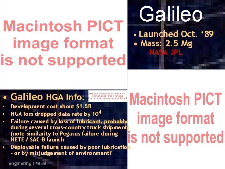 Galileo Launched Oct. ‘ 89 • Mass: 2. 5 Mg • NASA JPL •