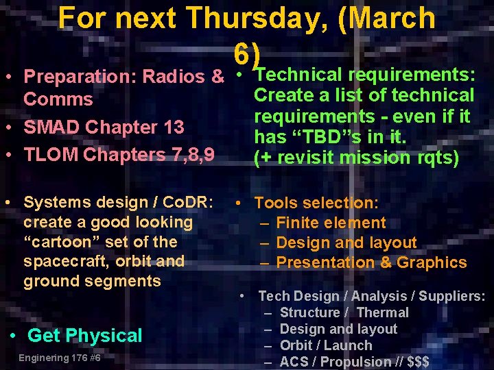 For next Thursday, (March 6) • Preparation: Radios & • Technical requirements: Create a