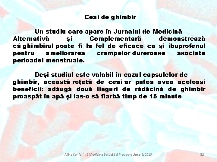 Ceai de ghimbir Un studiu care apare în Jurnalul de Medicină Alternativă şi Complementară