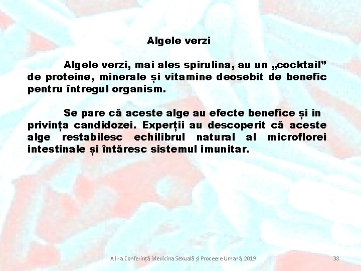 Algele verzi, mai ales spirulina, au un „cocktail” de proteine, minerale și vitamine deosebit