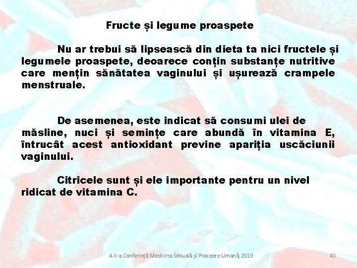 Fructe și legume proaspete Nu ar trebui să lipsească din dieta ta nici fructele