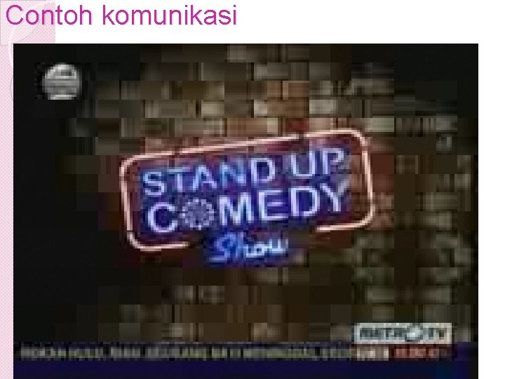 Contoh komunikasi Contoh komunikasi