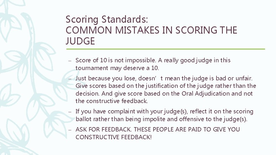 Scoring Standards: COMMON MISTAKES IN SCORING THE JUDGE – Score of 10 is not