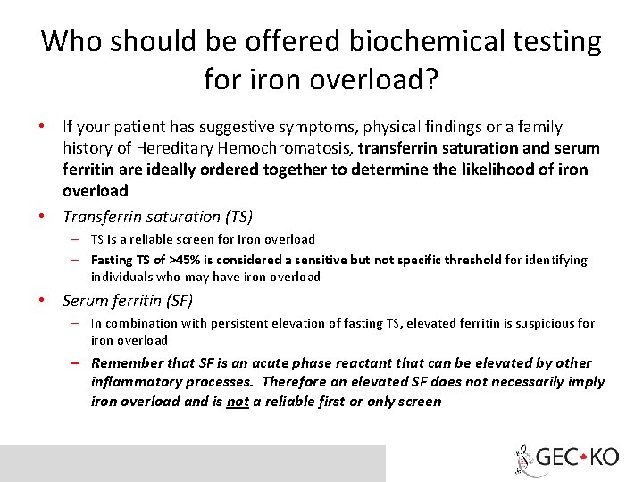 Who should be offered biochemical testing for iron overload? • If your patient has