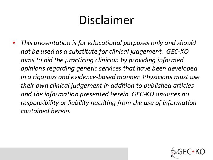 Disclaimer • This presentation is for educational purposes only and should not be used