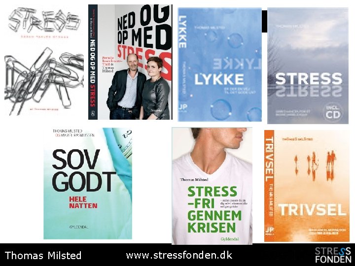 Thomas Milsted www. stressfonden. dk 