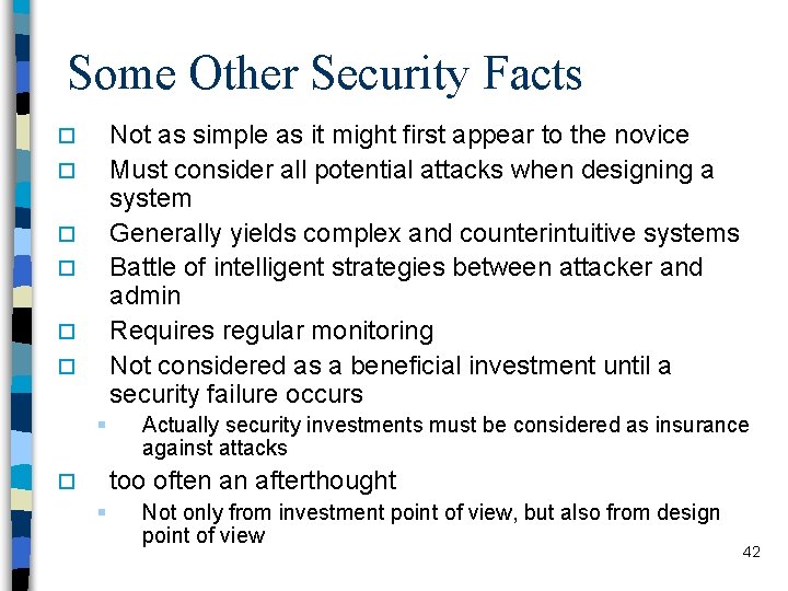 Some Other Security Facts Not as simple as it might first appear to the