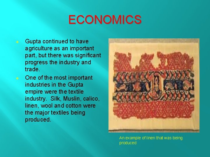 ECONOMICS v v Gupta continued to have agriculture as an important part, but there