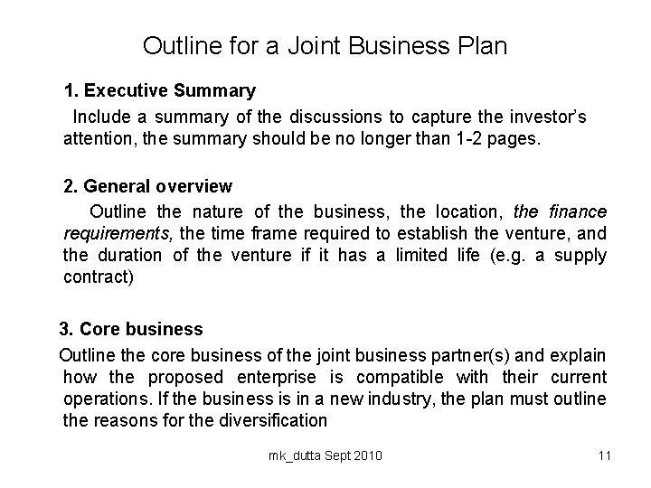 Outline for a Joint Business Plan 1. Executive Summary Include a summary of the