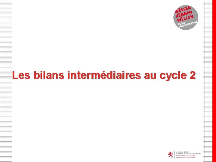 Les bilans intermédiaires au cycle 2 