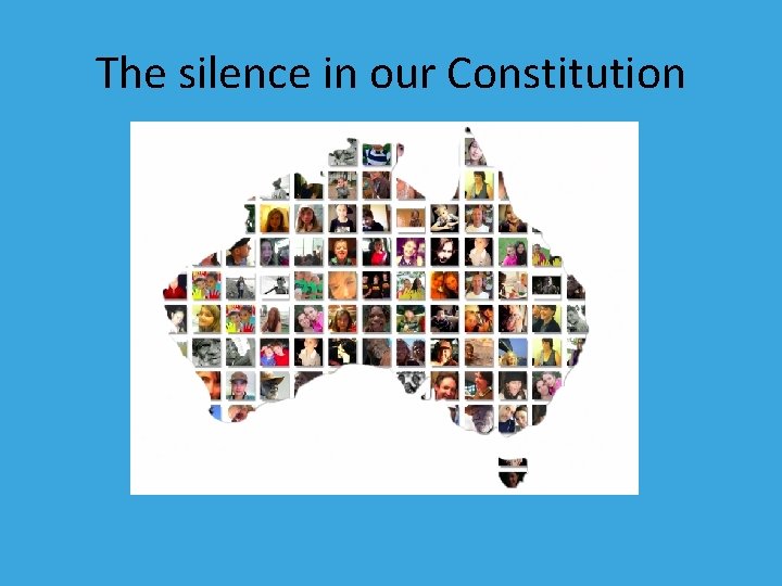 The silence in our Constitution 