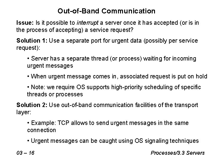 Out-of-Band Communication Issue: Is it possible to interrupt a server once it has accepted Out-of-Band Communication Issue: Is it possible to interrupt a server once it has accepted
