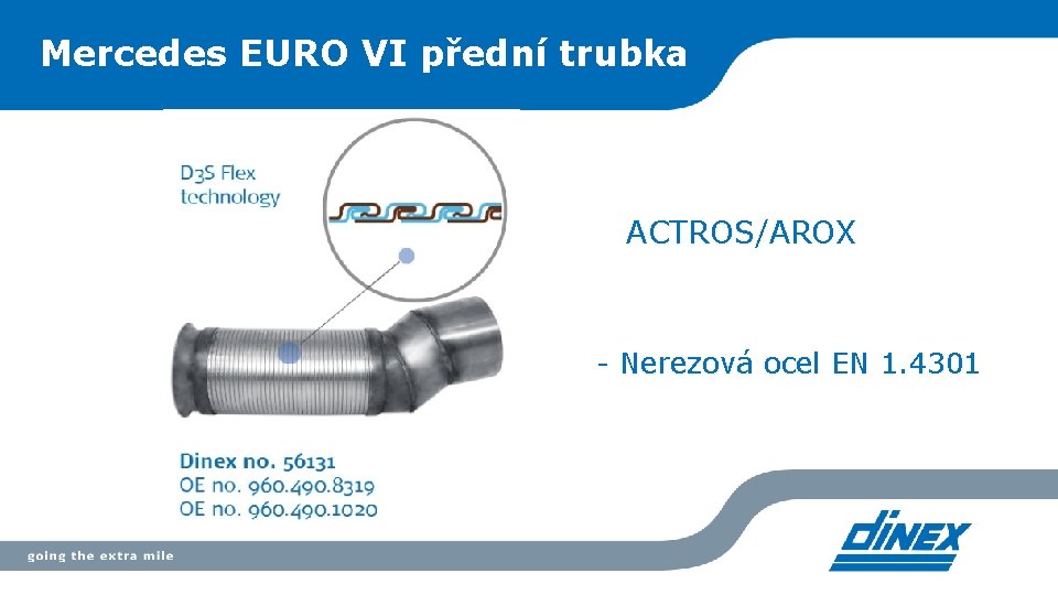 Mercedes EURO VI přední trubka ACTROS/AROX Nerezová ocel EN 1. 4301 