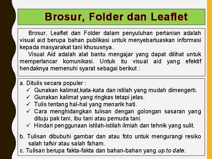 Brosur, Folder dan Leaflet Brosur, Leaflet dan Folder dalam penyuluhan pertanian adalah visual aid