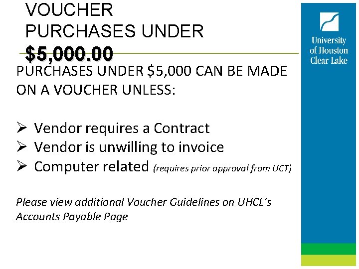 VOUCHER PURCHASES UNDER $5, 000. 00 PURCHASES UNDER $5, 000 CAN BE MADE ON