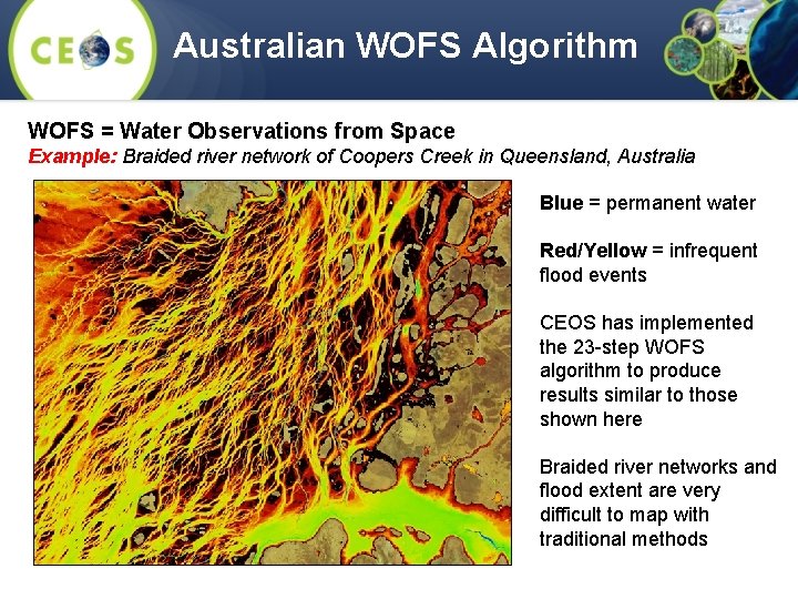 Australian WOFS Algorithm WOFS = Water Observations from Space Example: Braided river network of