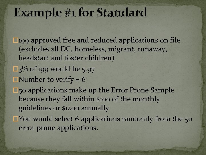 Example #1 for Standard � 199 approved free and reduced applications on file (excludes