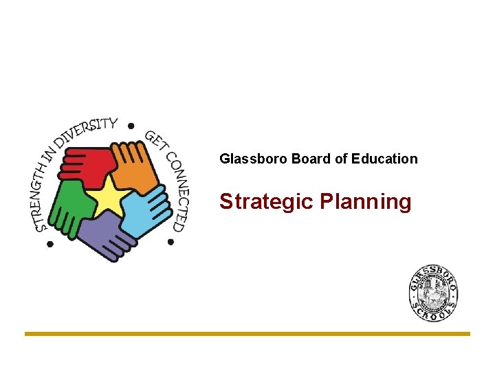 Glassboro Board of Education Strategic Planning 