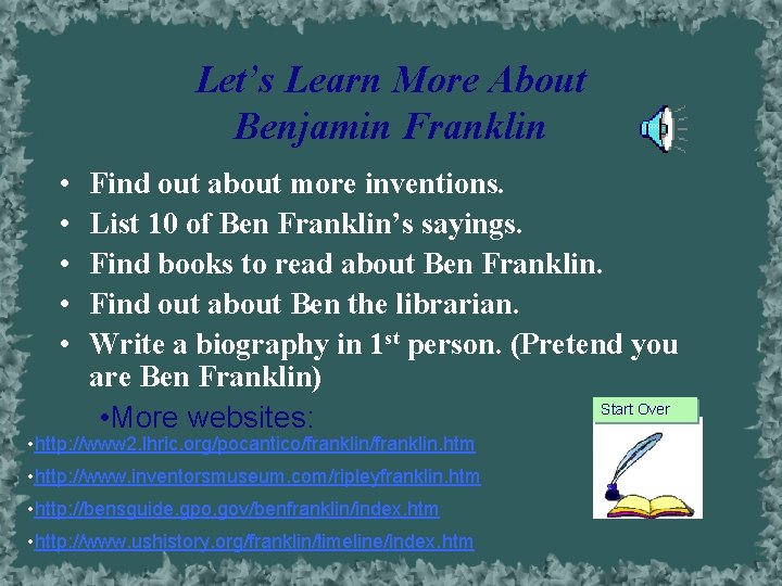 Let’s Learn More About Benjamin Franklin • • • Find out about more inventions.