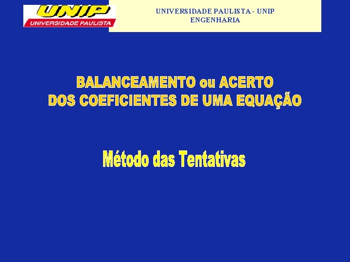 UNIVERSIDADE PAULISTA - UNIP ENGENHARIA 