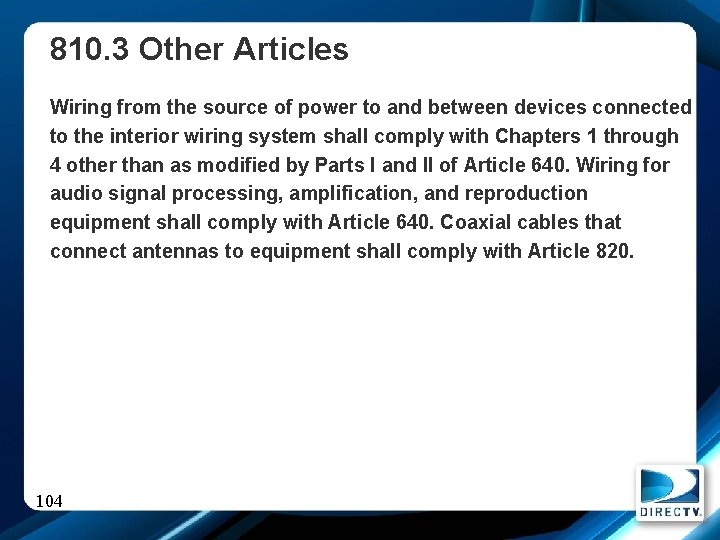 810. 3 Other Articles Wiring from the source of power to and between devices