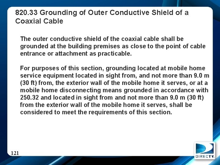 820. 33 Grounding of Outer Conductive Shield of a Coaxial Cable The outer conductive