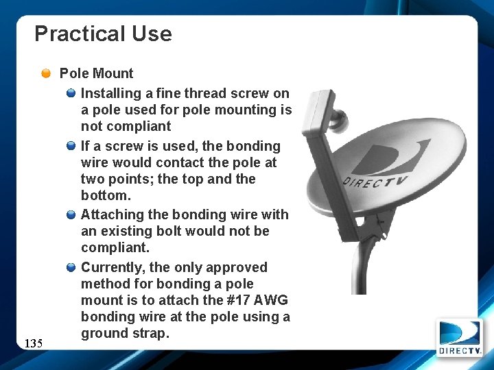 Practical Use 135 Pole Mount Installing a fine thread screw on a pole used