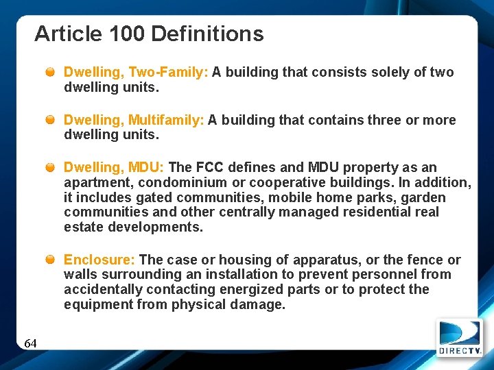 Article 100 Definitions Dwelling, Two-Family: A building that consists solely of two dwelling units.