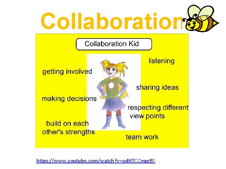 Collaboration https: //www. youtube. com/watch? v=od. HTCOege 80 