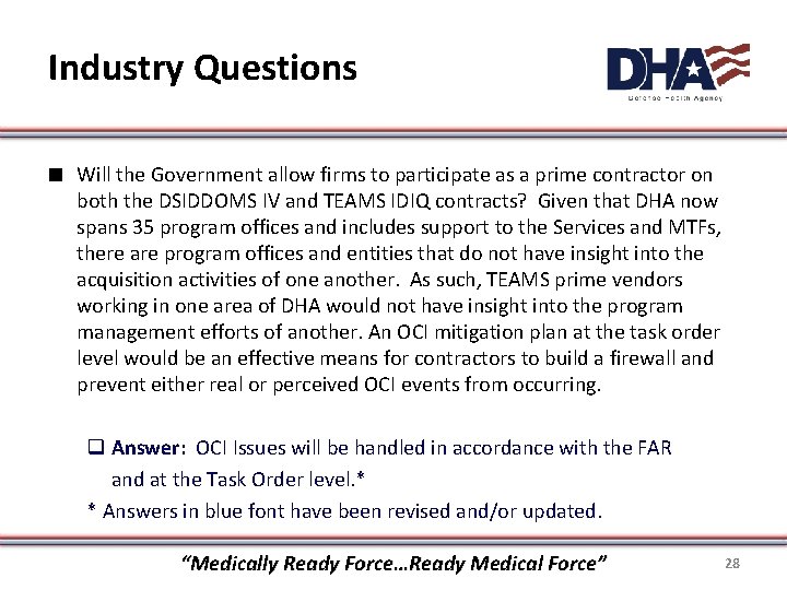 Industry Questions ∎ Will the Government allow firms to participate as a prime contractor