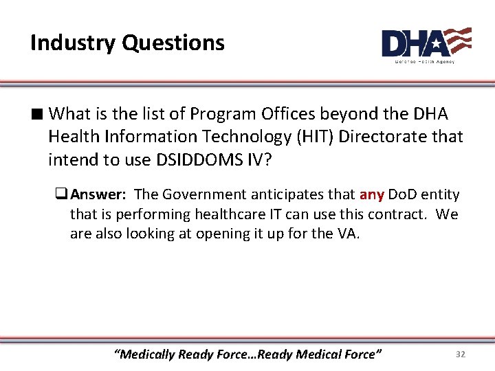 Industry Questions ∎ What is the list of Program Offices beyond the DHA Health