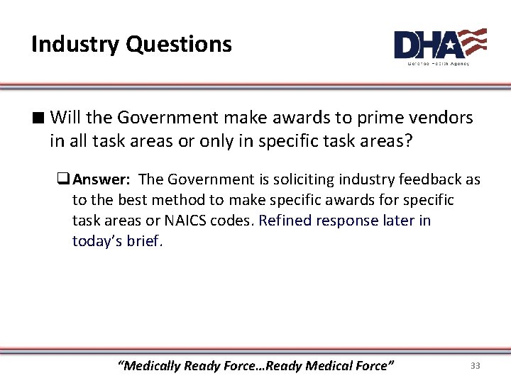 Industry Questions ∎ Will the Government make awards to prime vendors in all task