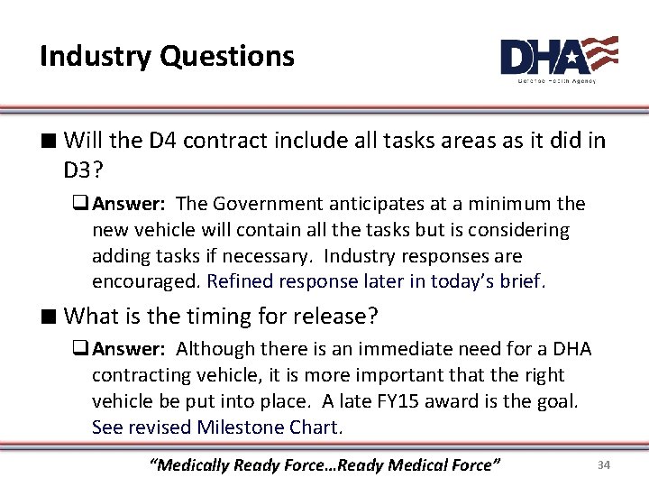 Industry Questions ∎ Will the D 4 contract include all tasks areas as it