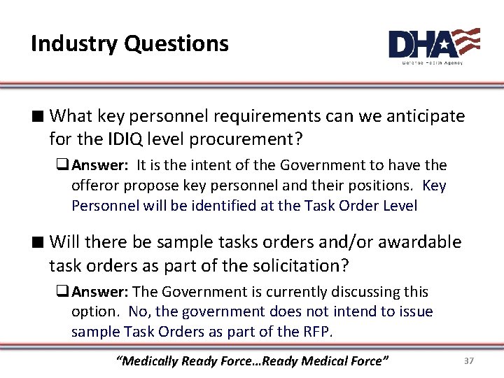 Industry Questions ∎ What key personnel requirements can we anticipate for the IDIQ level